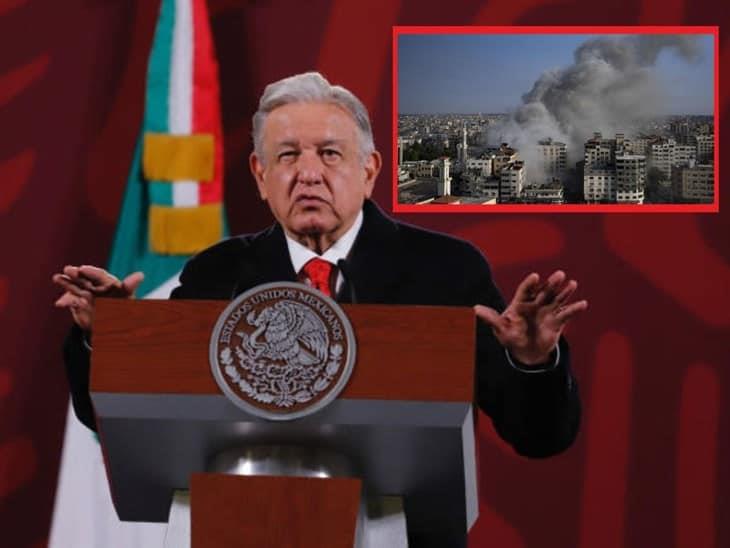 AMLO llama a la ONU a entablar diálogo en conflicto de Israel