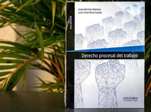 Presentan en Orizaba libro sobre reglas del procedimiento laboral