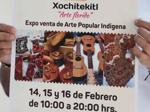 Expo Popular Xochitekitl, del 14 al 16 de febrero en Xalapa