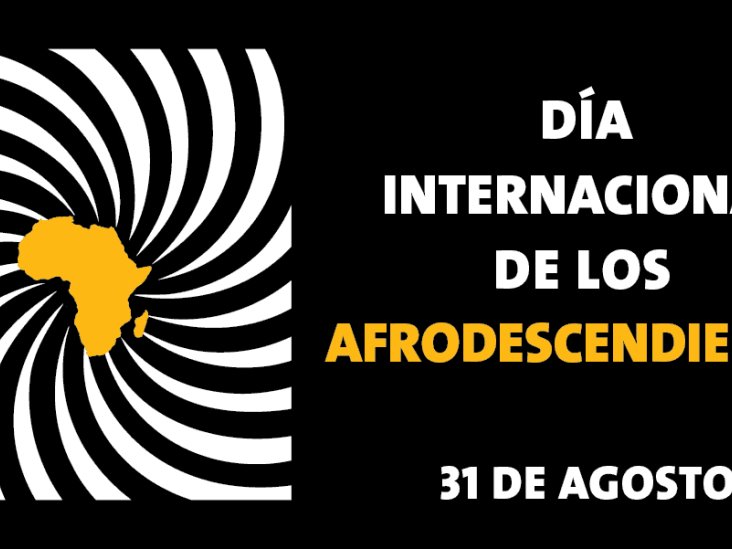 ¿Por qué se celebra el Día Internacional de los Afrodescendientes el 31 de agosto?