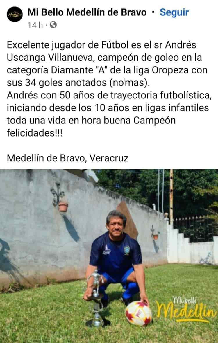 Andrés Uscanga, a sus 60 años es un icono del fútbol en Medellín de Bravo; hoy es un máximo goleador