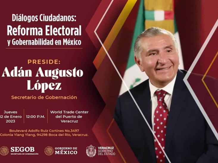 Secretario de Gobernación visitará Veracruz para explicar la Reforma Electoral