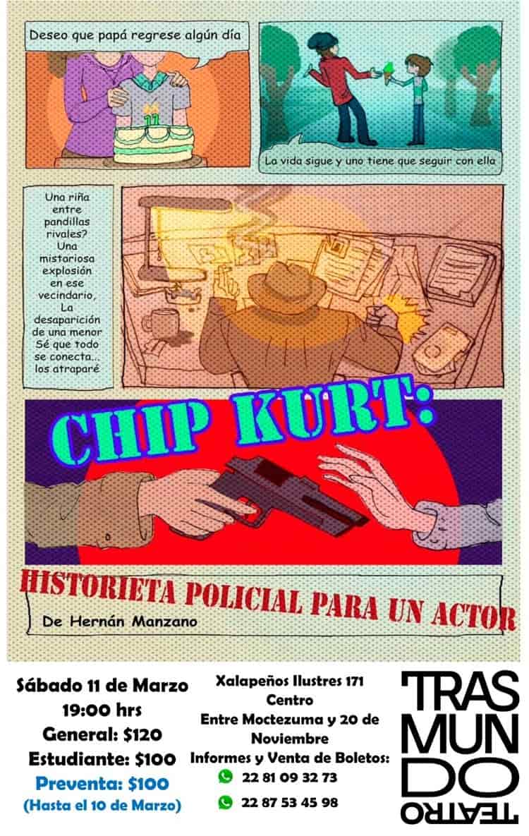 No te pierdas, en Xalapa, Chip Kurt: historieta policial, de Hernán Manzano