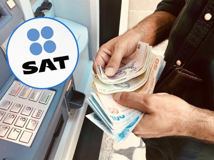 SAT: ¿este año cobrará por depósitos en efectivo?