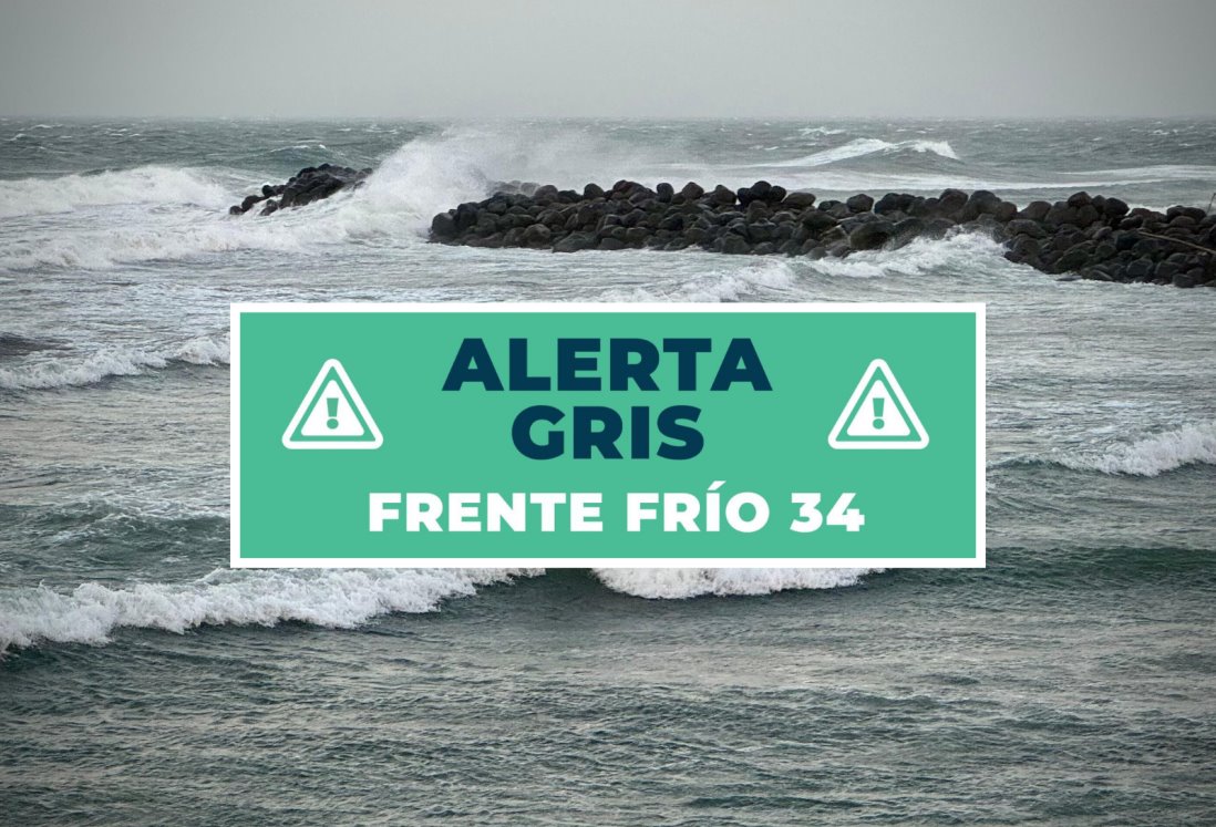 Emiten Alerta Gris por frente frío 34 en Veracruz; habrá evento de norte