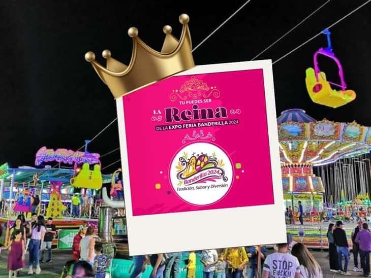 Feria de Banderilla 2024 ¡Tú puedes ser la próxima reina! Checa los