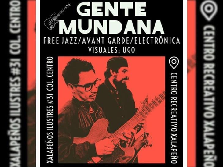 Concierto de jazz y electrónica Gente Mundana en Xalapa: ¿cuáles son las fechas?