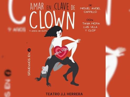Función Amar en clave de clown en Xalapa: fechas y detalles