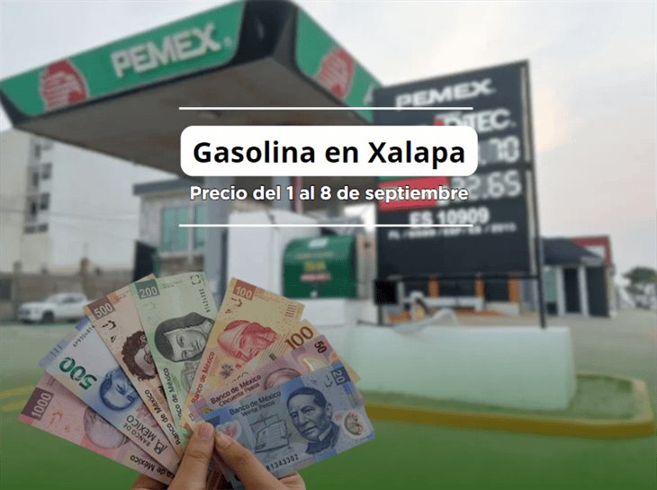 Este es el precio de la gasolina en Xalapa del 1 al 8 de septiembre: ¿subió?